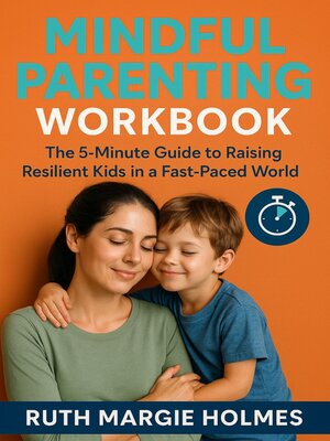 cover image of Mindful Parenting Workbook